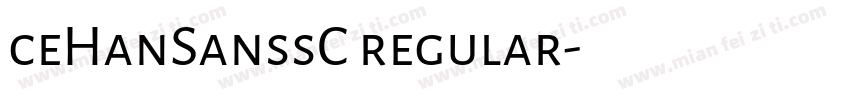 ceHanSanssC regular字体转换